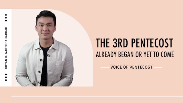 THE 3RD PENTECOST – ALREADY BEGUN OR ...