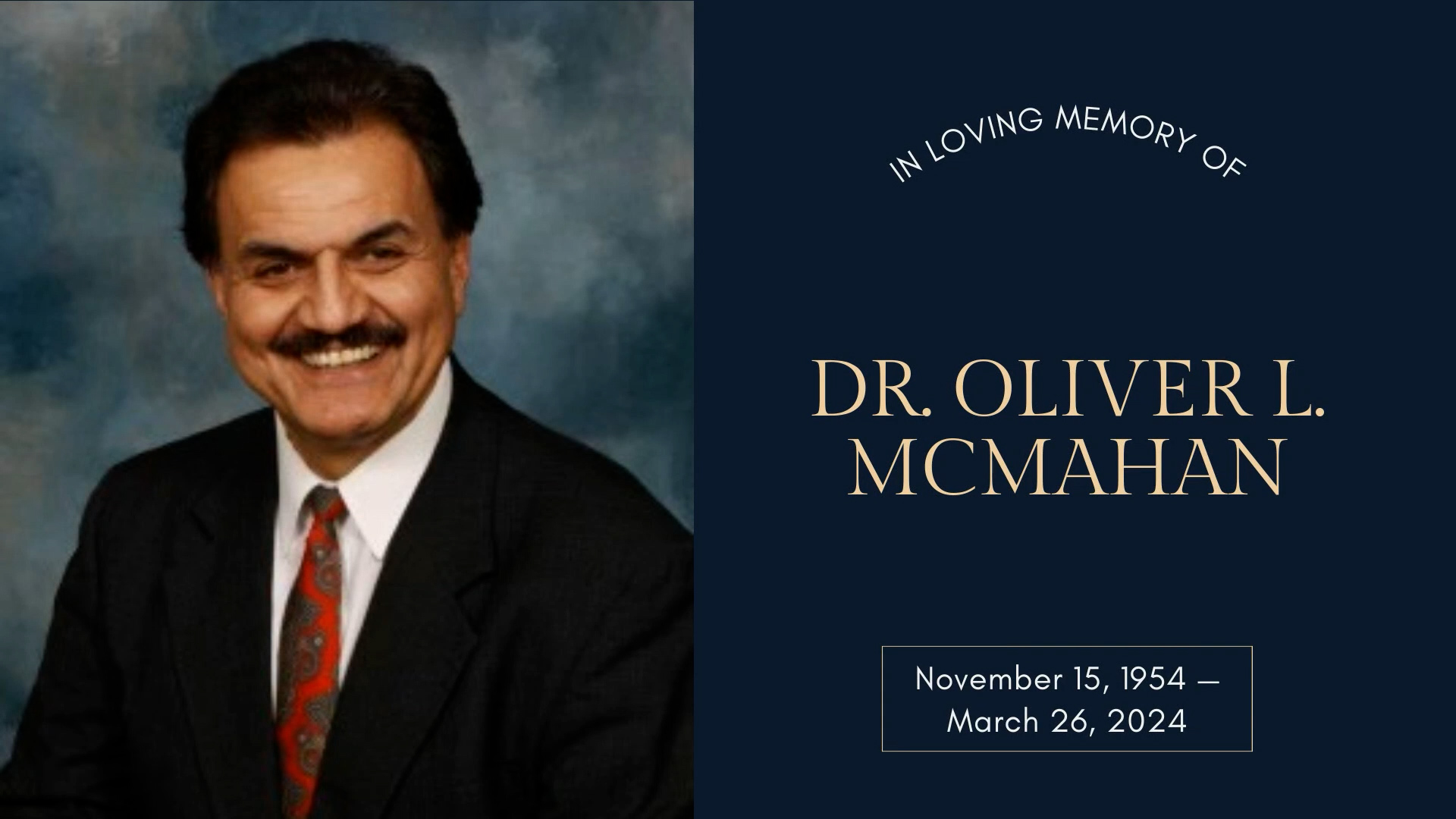 March 30, 2024 Dr. Oliver McMahan Celebration of Life Service
