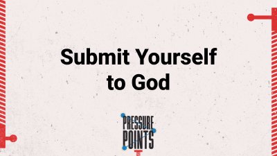 Submit to God • March 23, 2025 • Kevin McGlamery