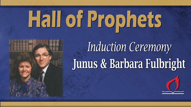Hall of Prophets Induction Junus & Barbara Fulbright