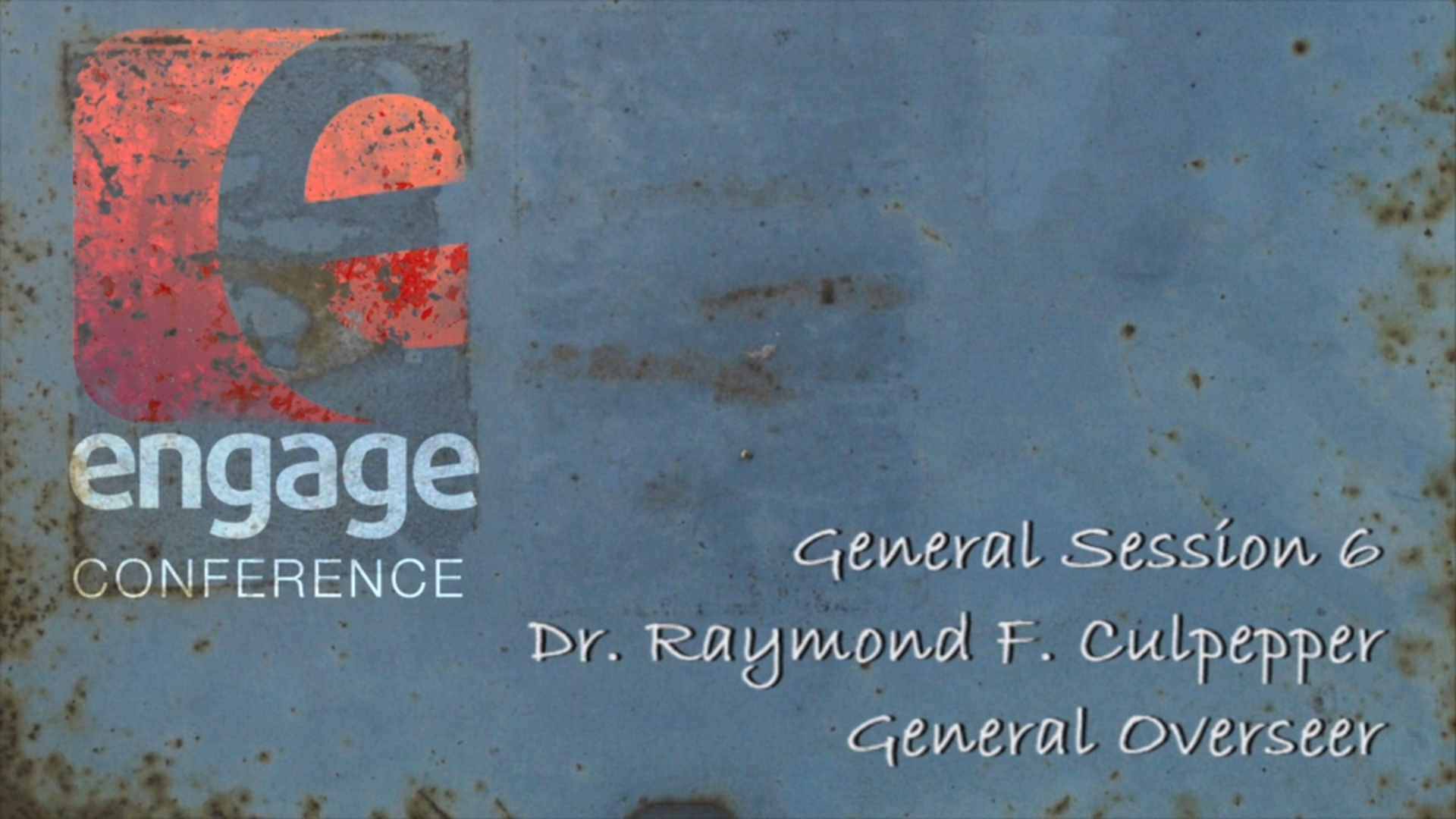 Dr. Raymond F. Culpepper - Engage Conference 2011