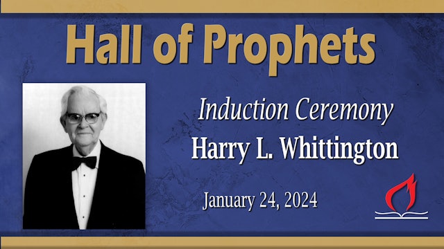Hall of Prophets - Harry L. Whittington