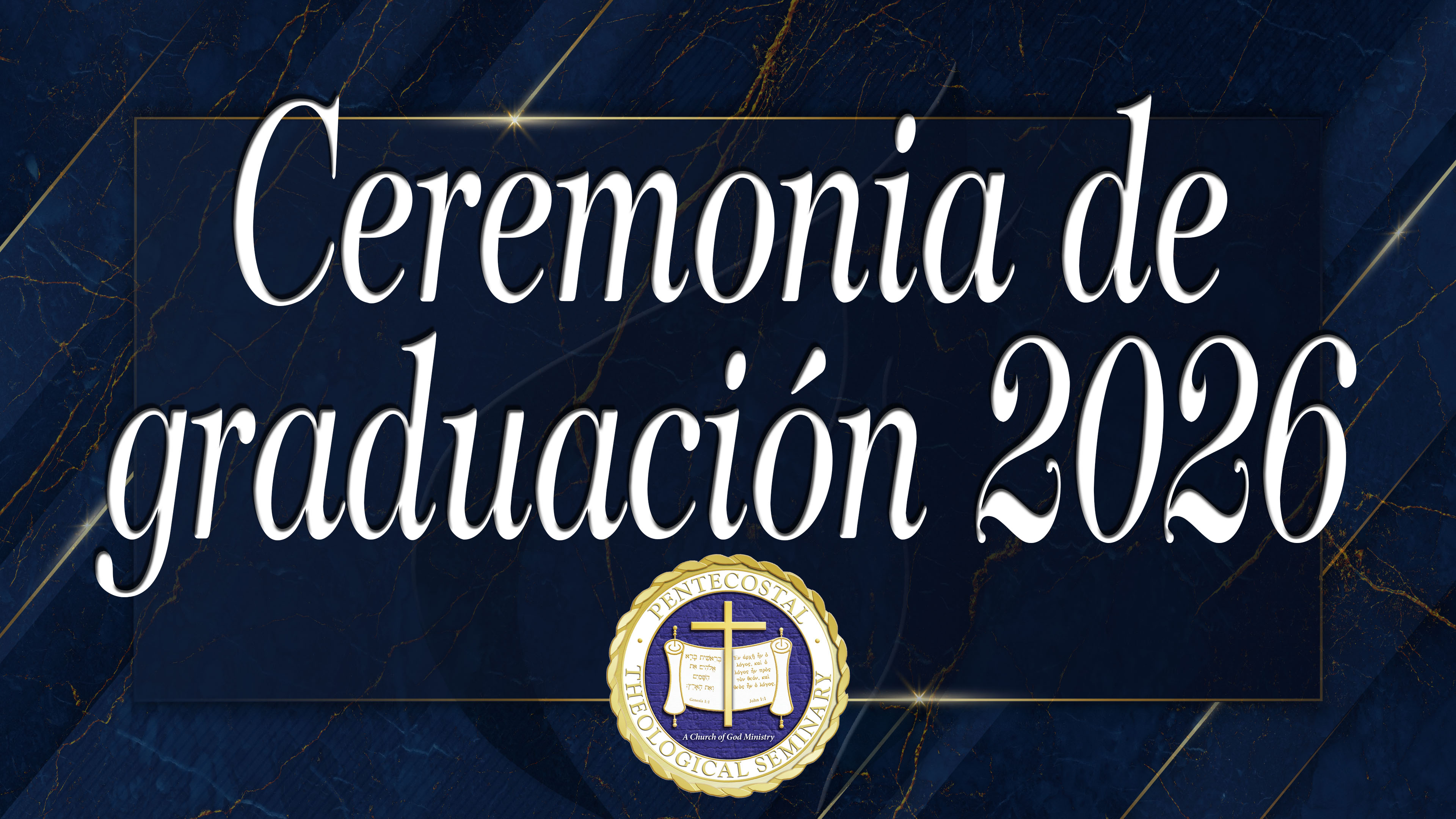 Graduación 2026 — Ceremonia de Graduación — Sábado, 23 de mayo de 2026