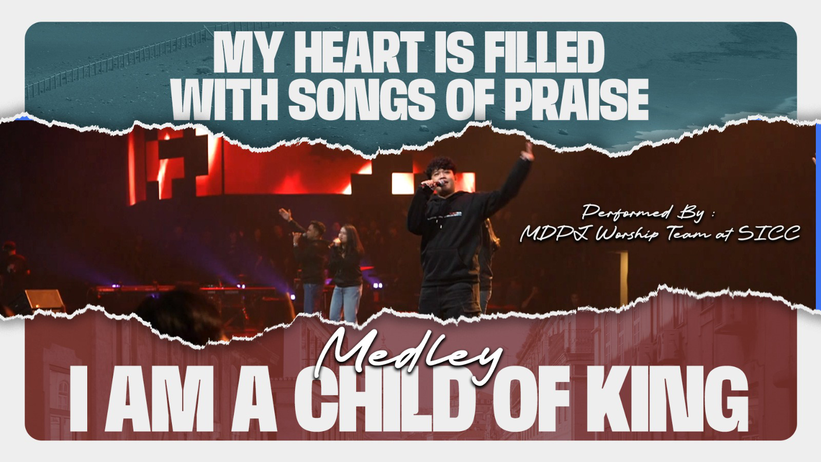 MY HEART IS FILLED WITH SONG OF PRAISE - I AM A CHILD OF KING MEDLEY