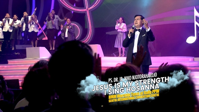 Ps Niko, JESUS IS MY STRENGTH – I SING HOSANNA 