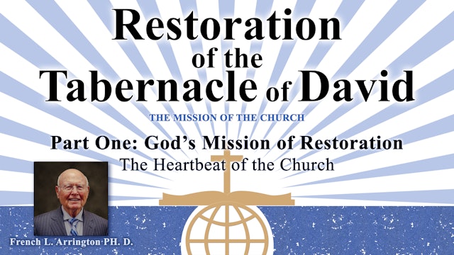 Restoration of the Tabernacle of David: Part One