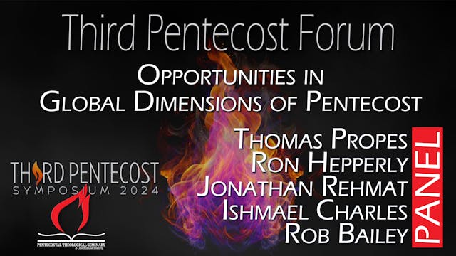 Third Pentecost Forum: Opportunities ...