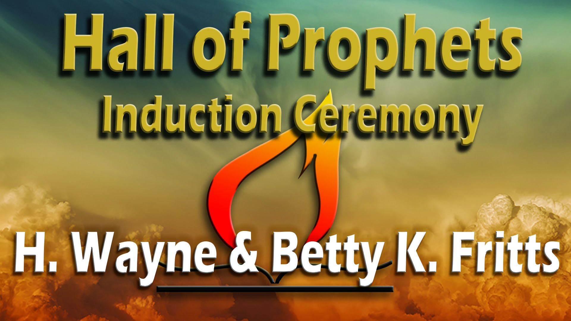 H. Wayne and Betty K Fritts - Hall Of Prophets Induction