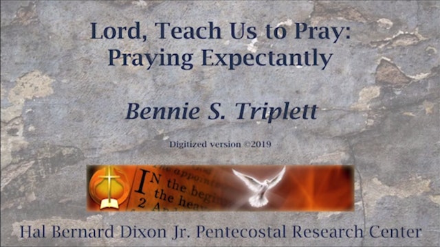 Bennie Triplett - Praying Expectantly