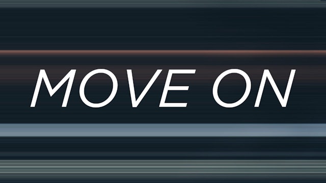 Move On  •  March 3, 2024
