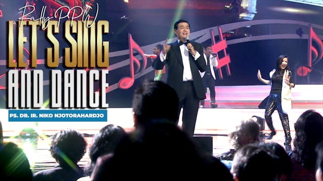 LET’S SING AND DANCE - Ps. Niko Njoto...