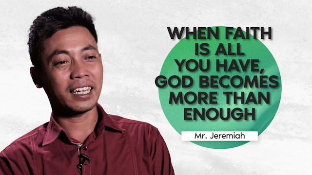 WHEN FAITH IS ALL YOU HAVE, GOD BECOM...