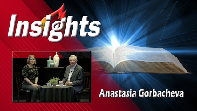 Insights with Anastasia Gorbacheva