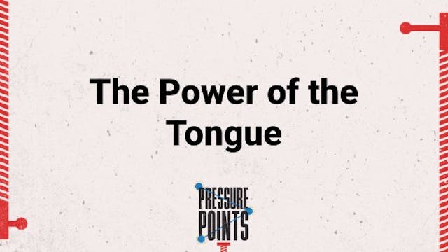 The Power of the Tongue • March 16, 2...