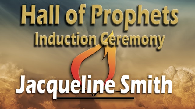 Jacqueline Smith - Hall of Prophets Induction