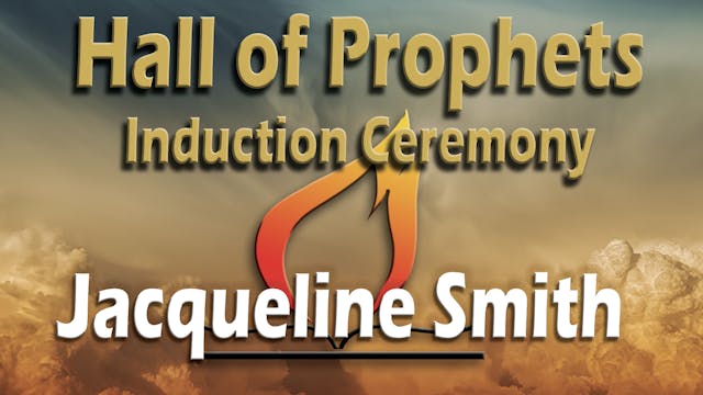 Jacqueline Smith - Hall of Prophets I...