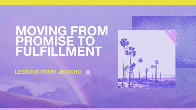 Lessons from Jericho - July 7, 2024