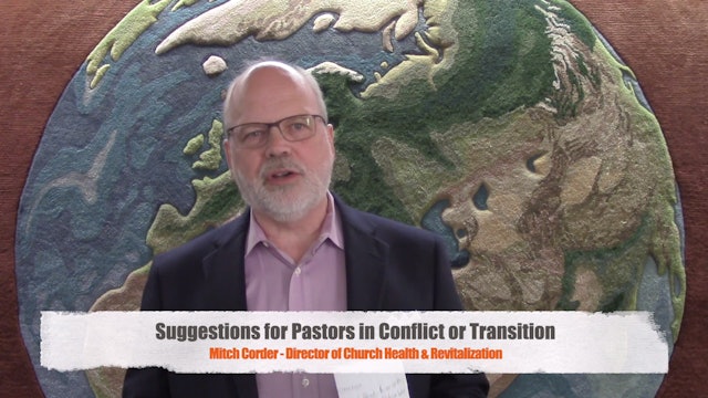 Mitch Corder: Suggestions for Pastors in Conflict or Transition