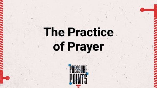 The Practice of Prayer • March 30, 20...
