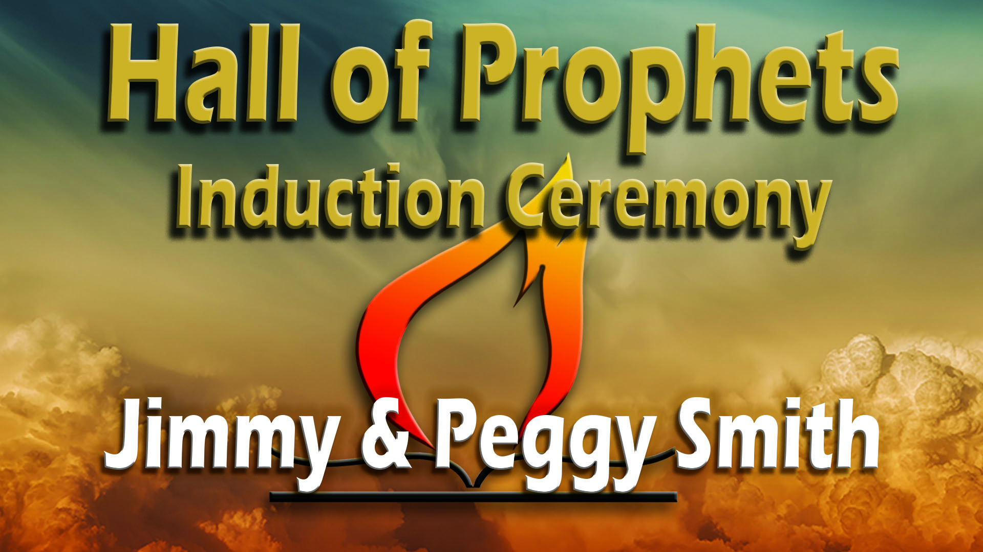 Jimmy D. and Peggy Smith - Hall of Prophets Induction