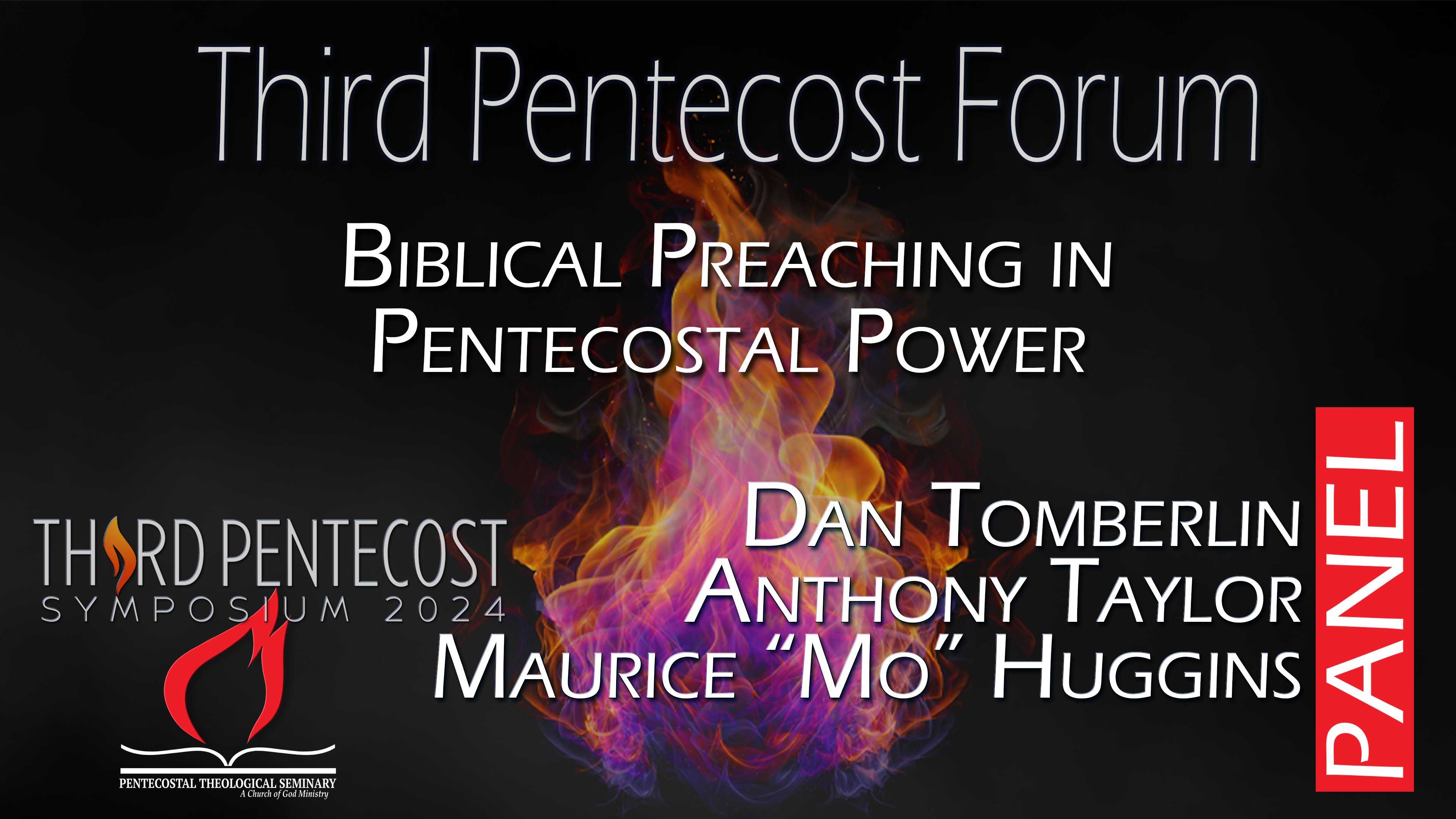 Third Pentecost Forum: Biblical Preaching in Pentecostal Power