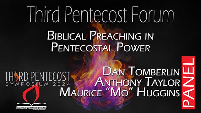 Third Pentecost Forum: Biblical Preac...