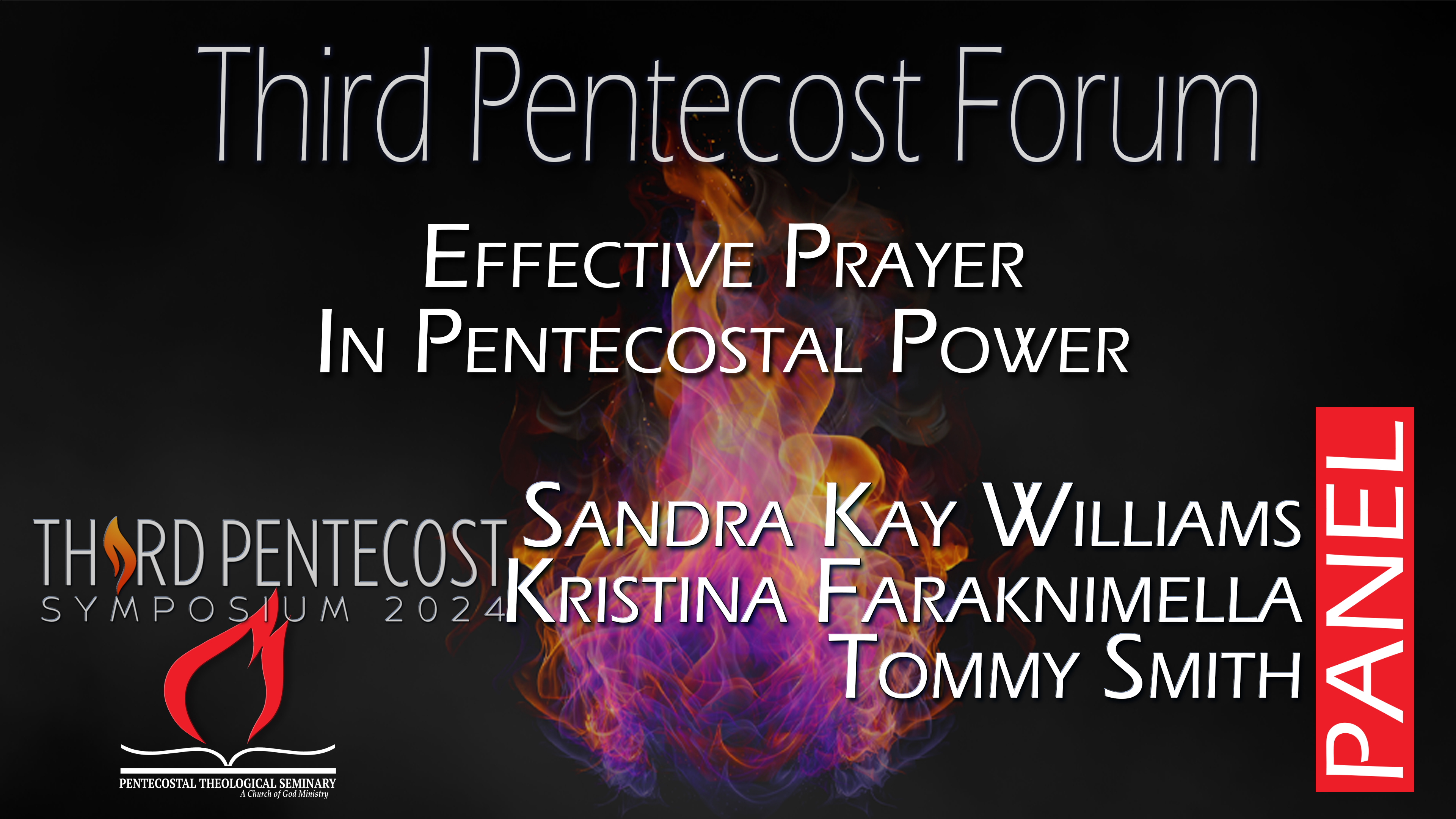 Third Pentecost Forum: Effective Prayer in Pentecostal Power