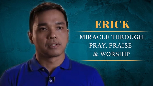 Miracle through Prayer, Praise, and Worship