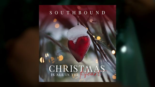 Southbound - Christmas Is All In The ...