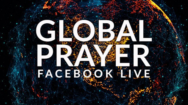 Global Prayer Livestream January 14, ...