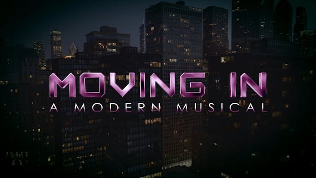 Moving In - A Modern Musical 2024