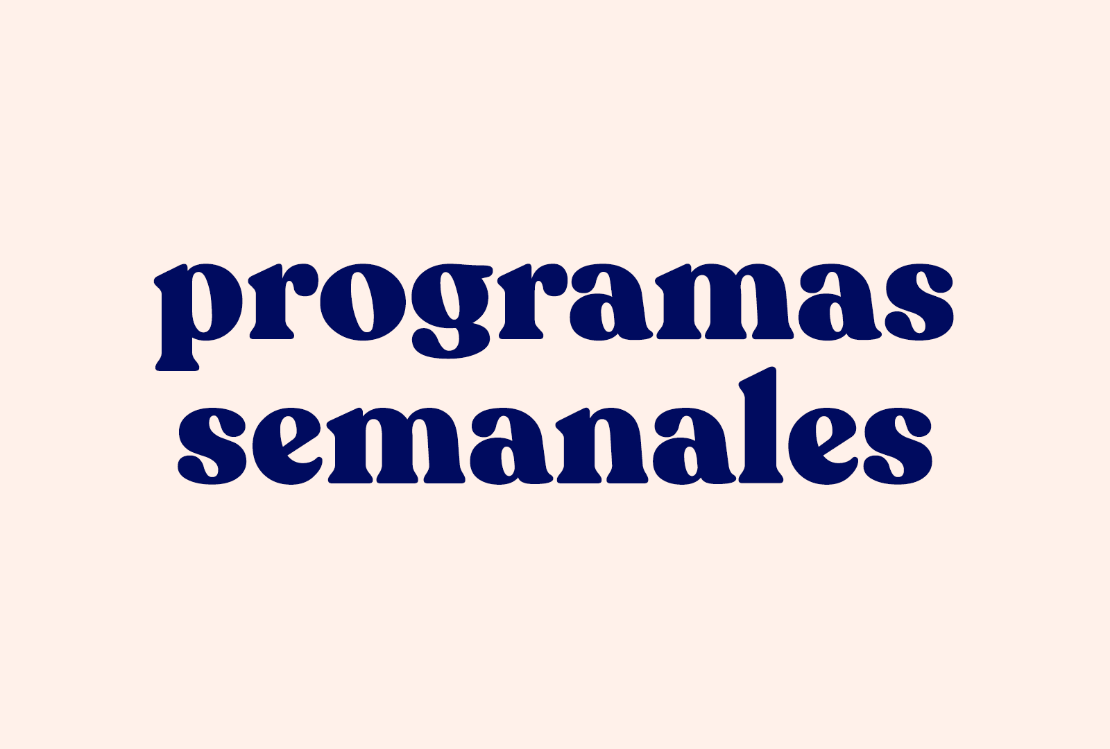programas semanales