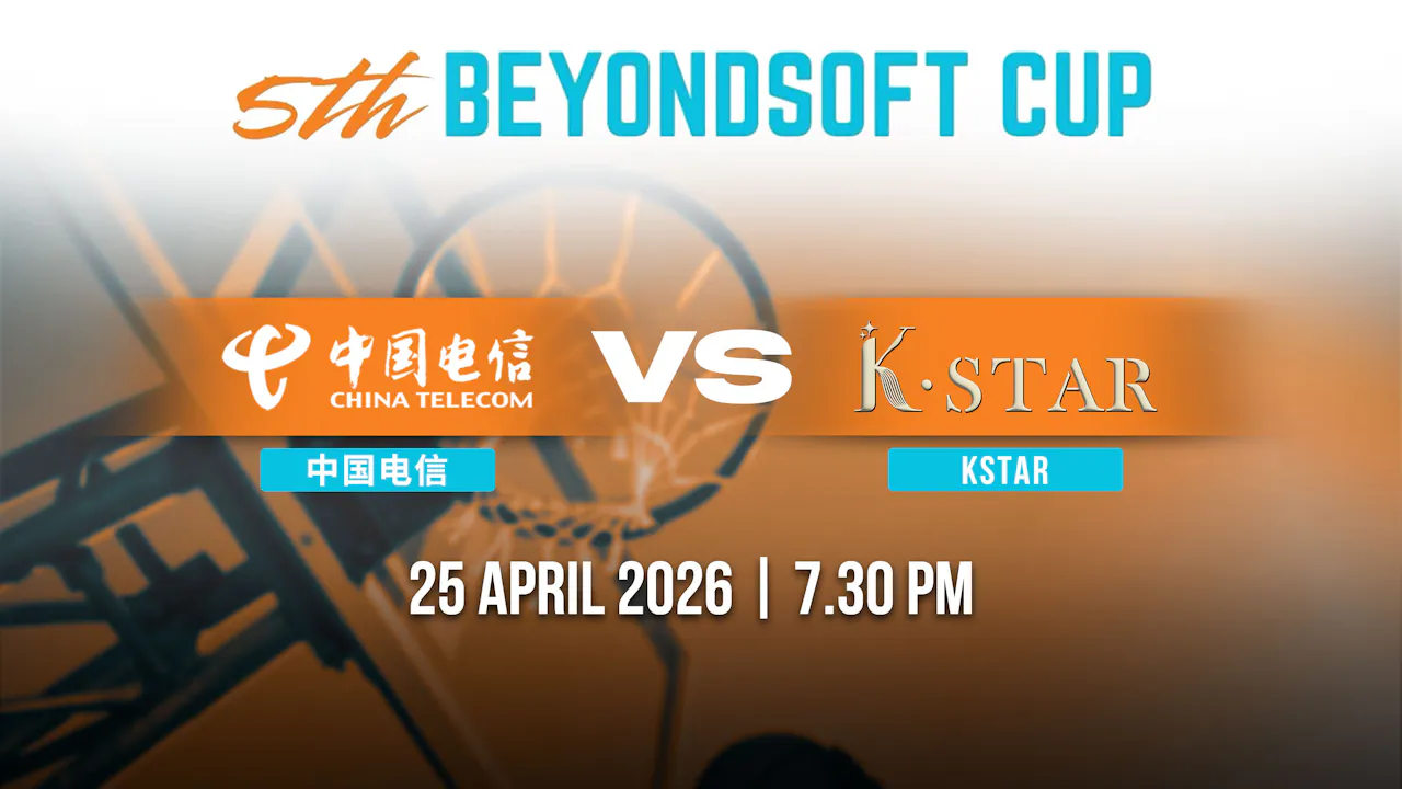 5th Beyondsoft Cup: China Telecom vs K.Star