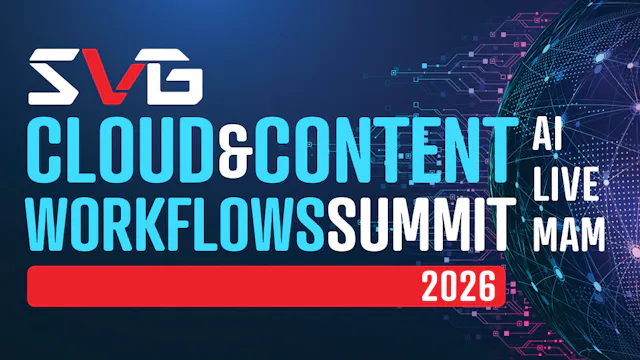 SVG Cloud & Content Workflows Summit 2026