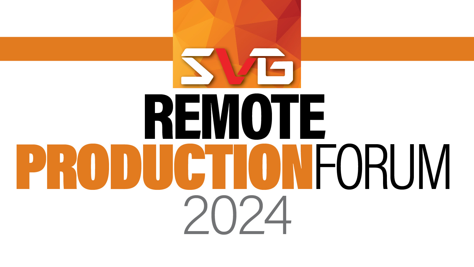 SVG Remote Production Forum 2024