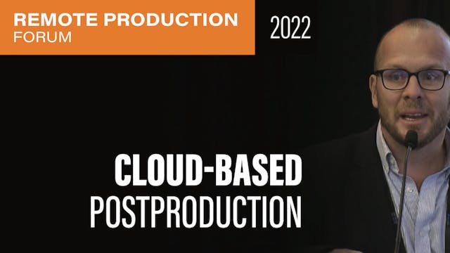 Remote Tech: Cloud-Based Post Production