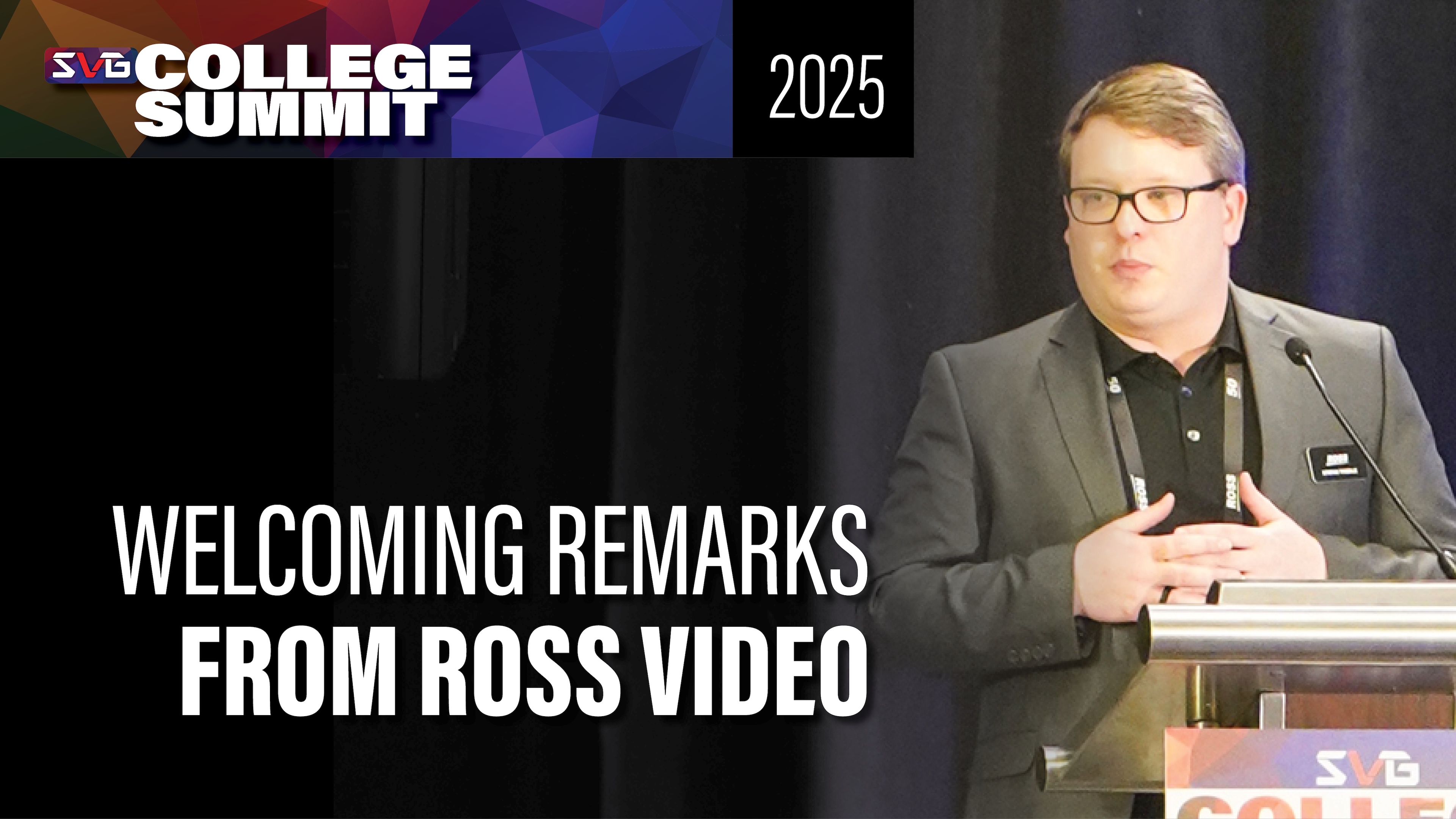 Welcoming Remarks from Ross Video