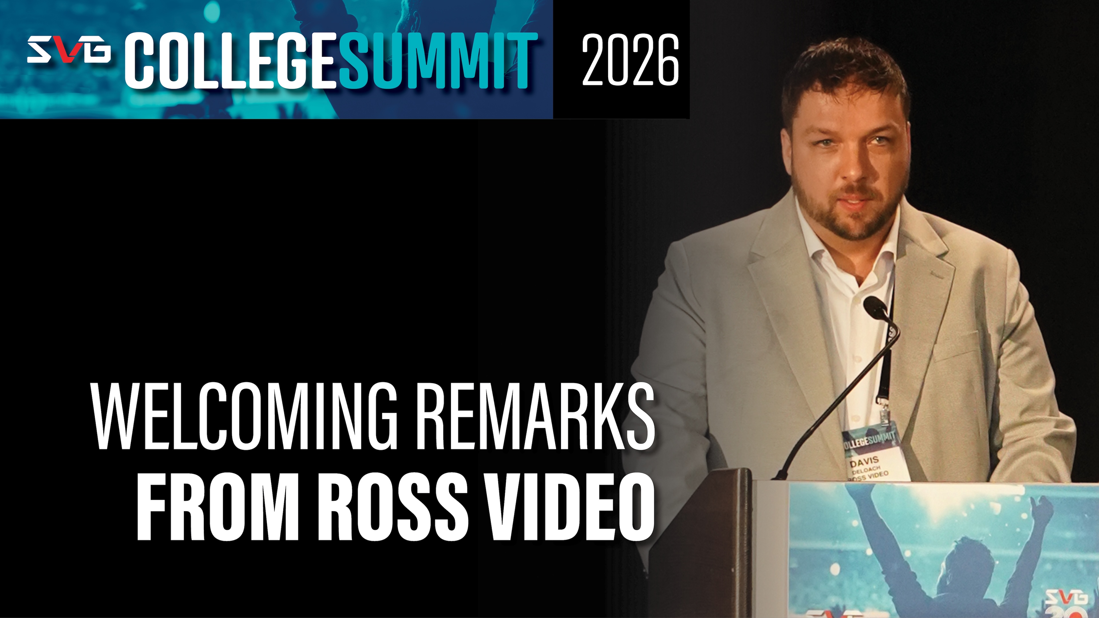 Welcoming Remarks by Title Sponsor, Ross Video