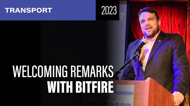 Welcoming Remarks: Bitfire