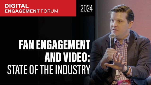Fan Engagement and Video: A State of the Industry Conversation
