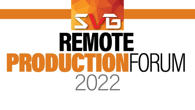SVG Remote Production Forum 2022
