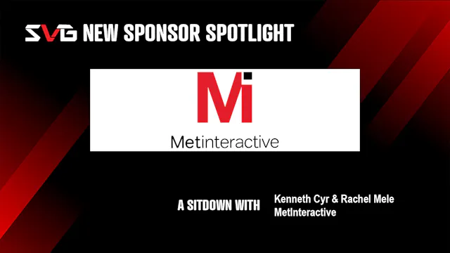 Metinteractive’s Rachel Mele, Ken Cyr...