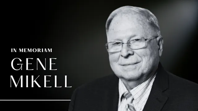 In Memoriam: Gene Mikell