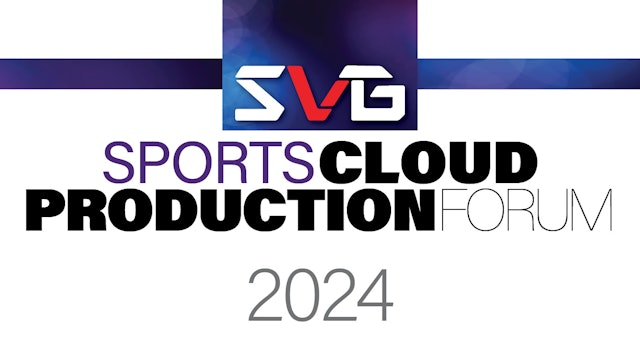 SVG Sports Cloud Production Forum 2024