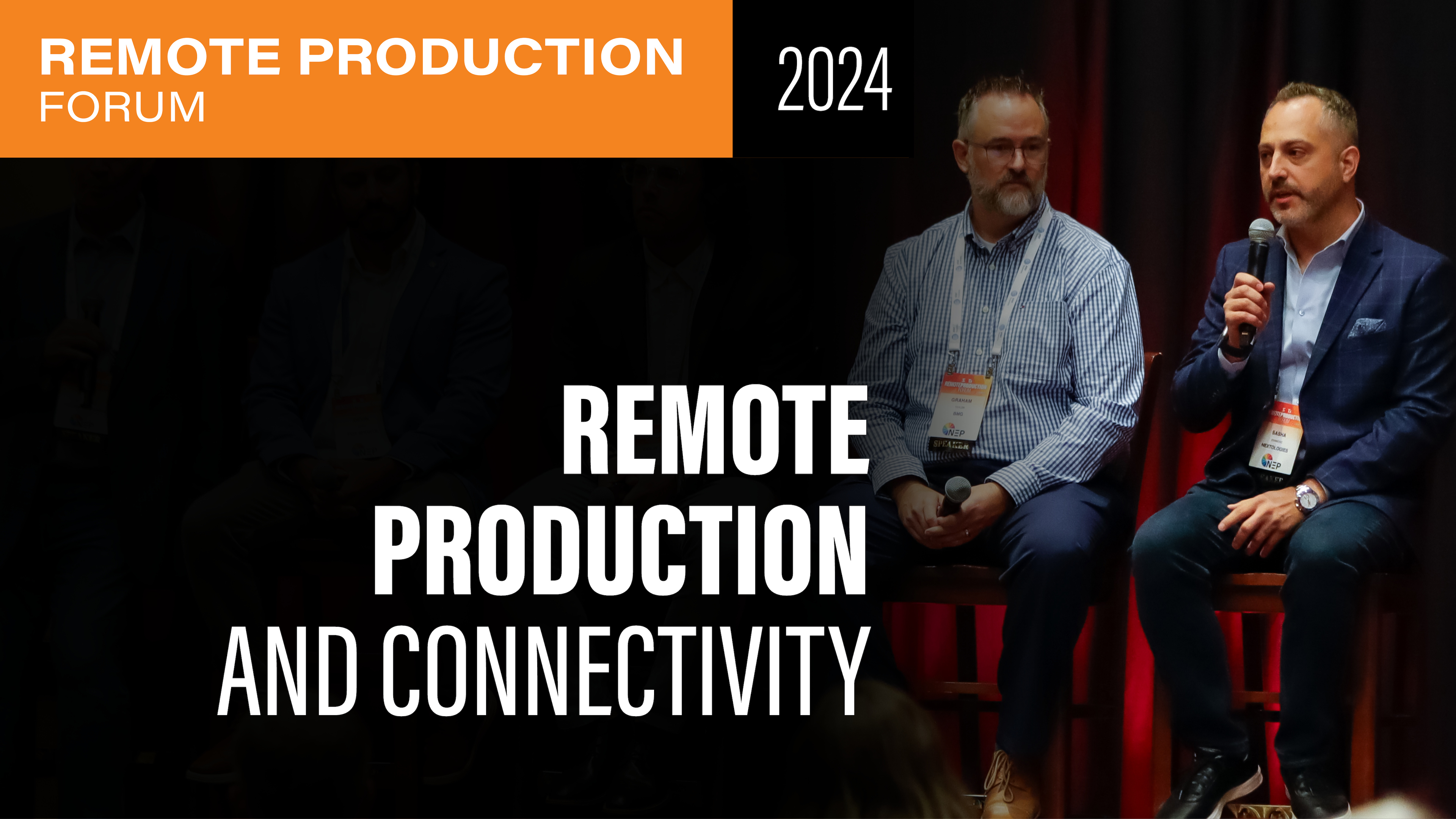 Remote Production and Connectivity