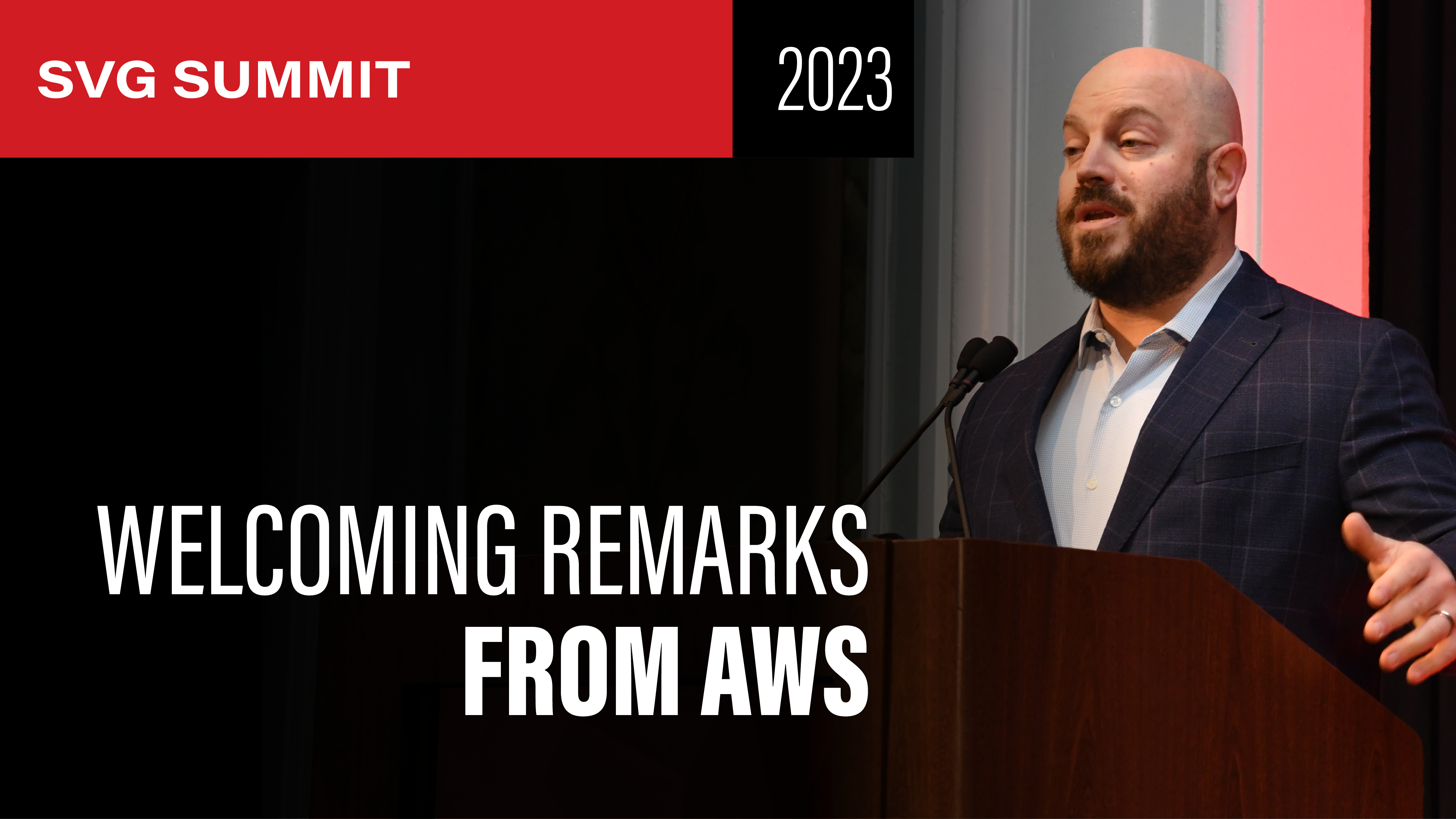 Welcoming Remarks: AWS