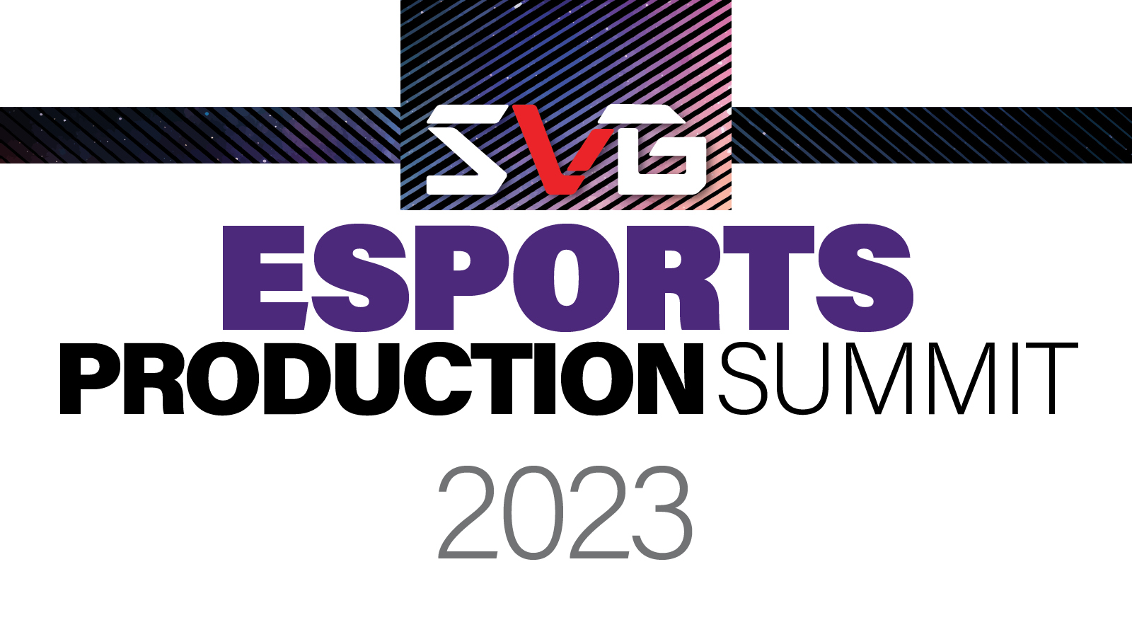 SVG Esports Production Summit 2023