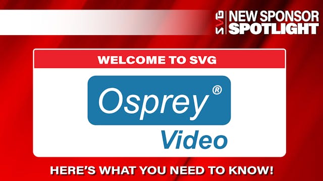 Osprey Video's Scott Whitcomb is Exci...