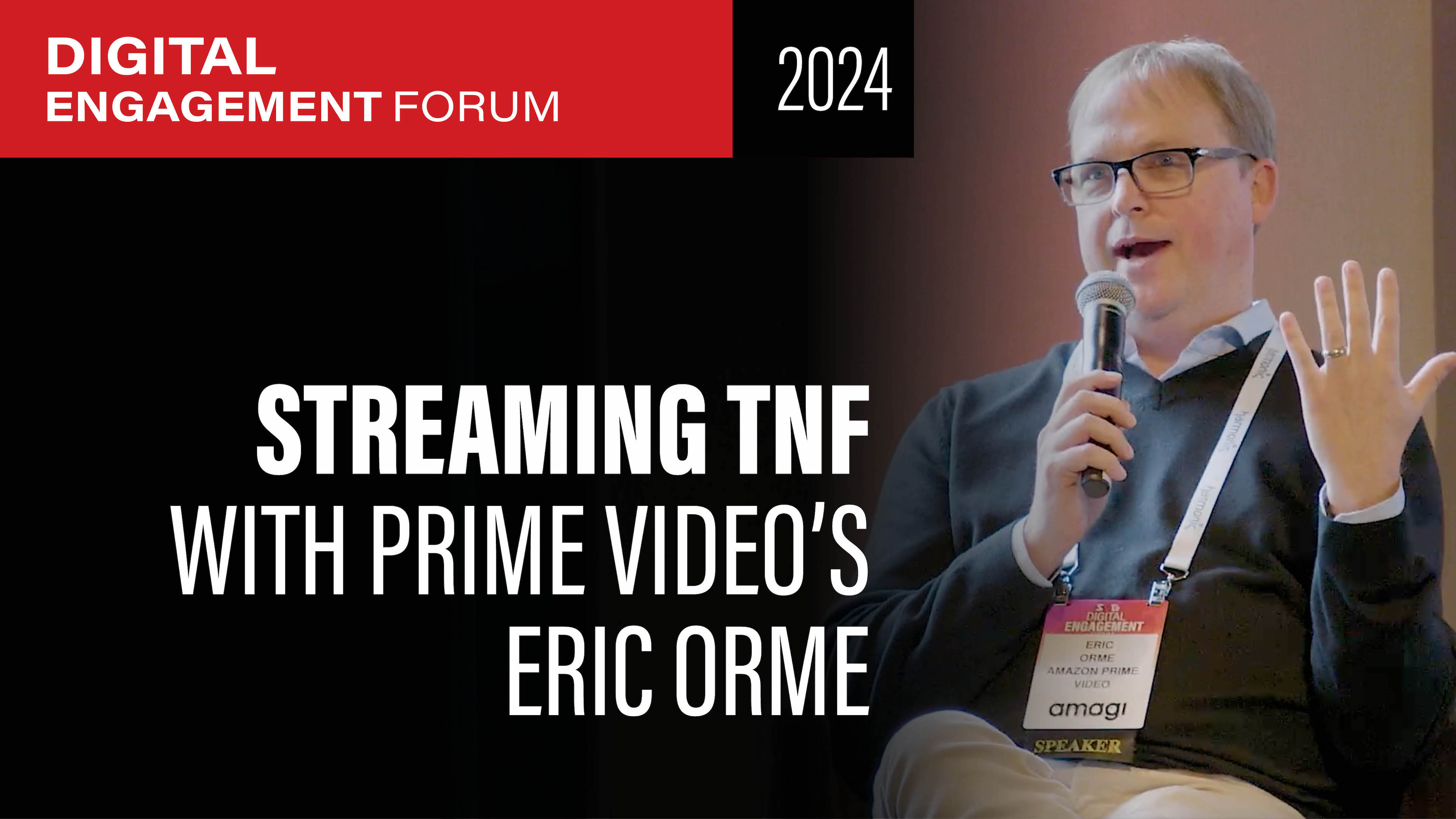 Prime Video, TNF, and Next-Level Streaming: A Keynote Conversation
