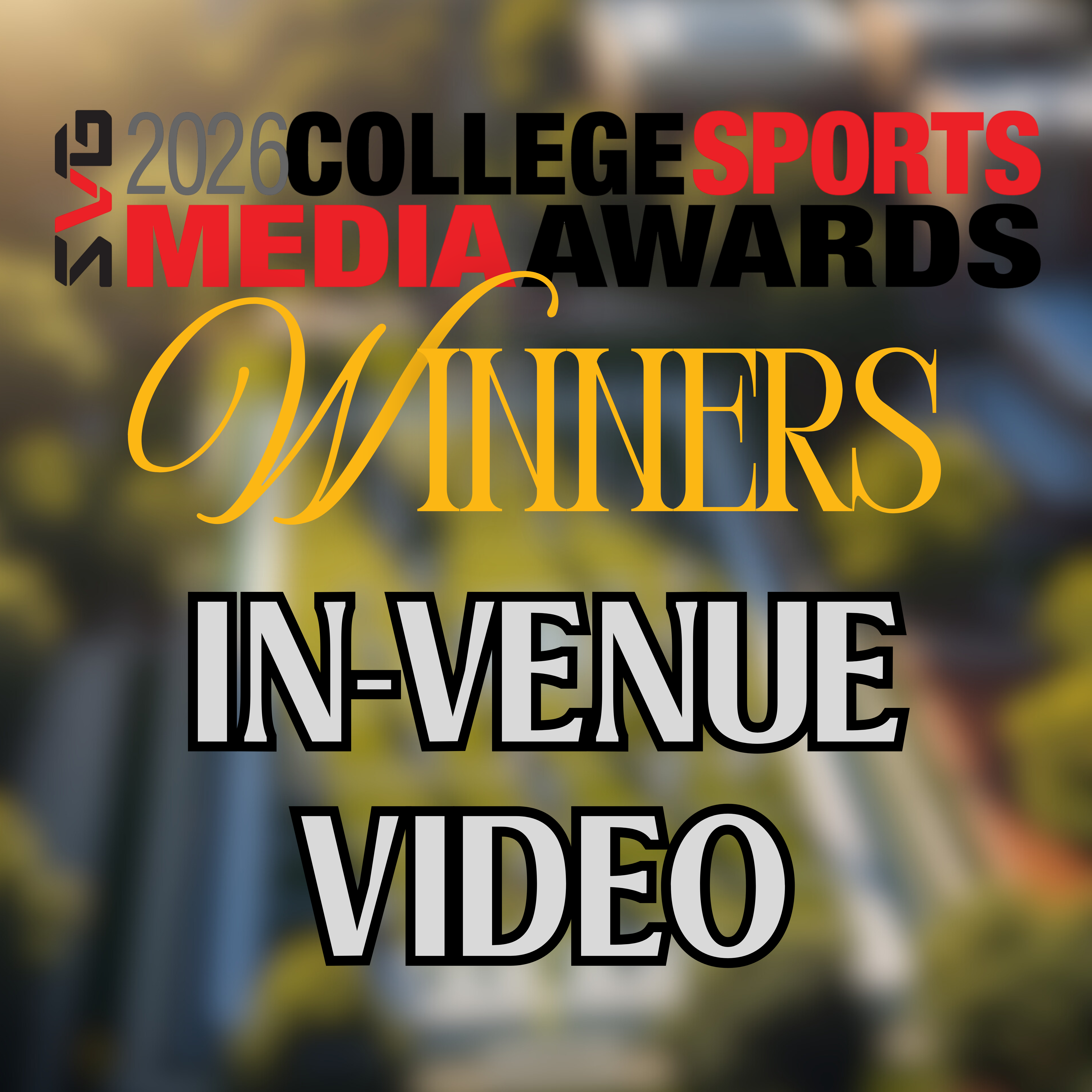Outstanding In-Venue Video - CSMAs 2026